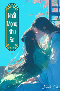 Truyện Nhất Mộng Như Sơ